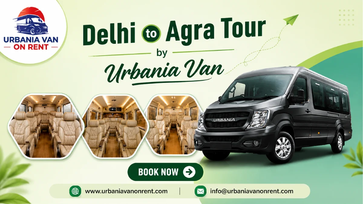 Delhi to Agra Tour by Urbania Van Delhi to Agra Tour by Urbania Van