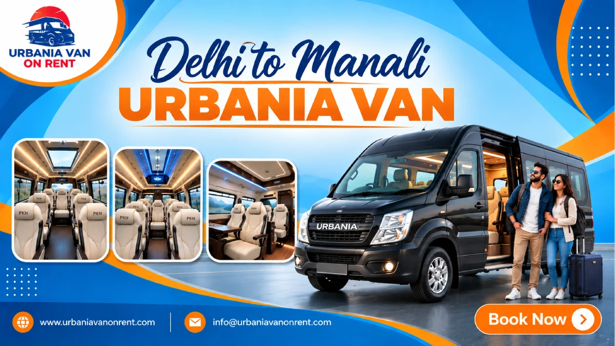 Delhi to Manali Urbania Van Delhi to Manali Urbania Van